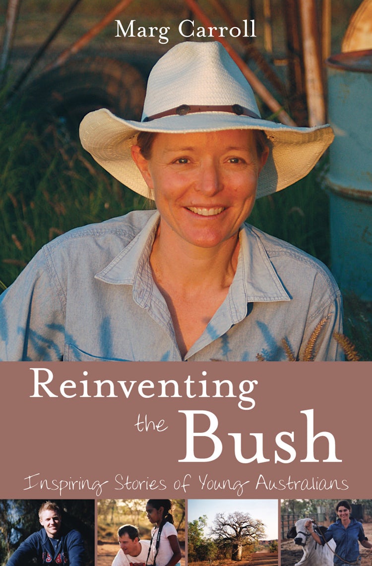 Cover image for Reinventing the Bush: Inspiring Stories of Young Australians, isbn: 9780730497011