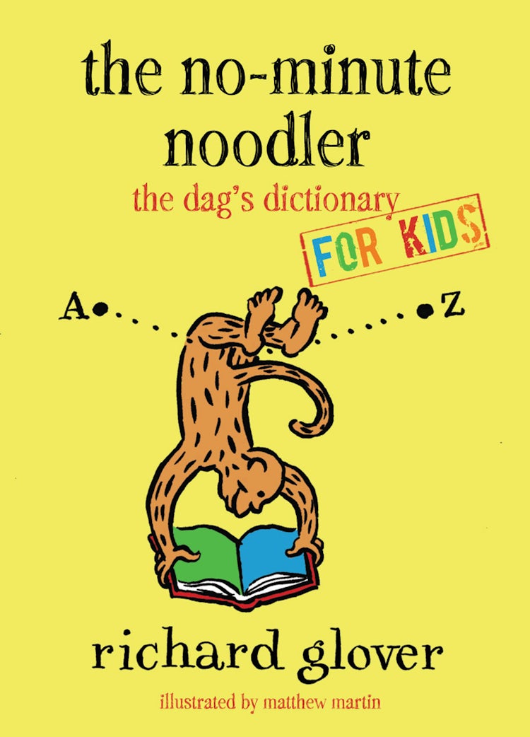 Cover image for No-minute Noodler: Dag's Dictionary for Kids, isbn: 9780730497035