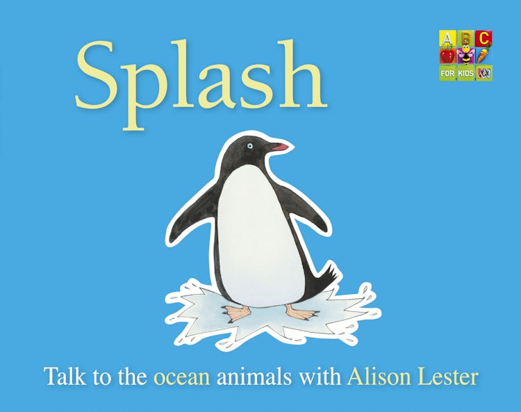 Cover image for Splash (Talk to the Animals) board book, isbn: 9780730498544