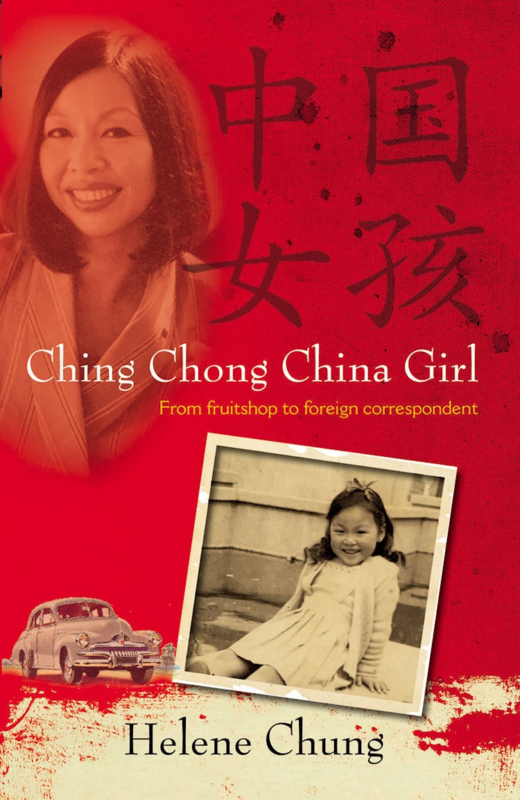 Cover image for Ching Chong China Girl: From fruitshop to foreign correspondent, isbn: 9780730498759
