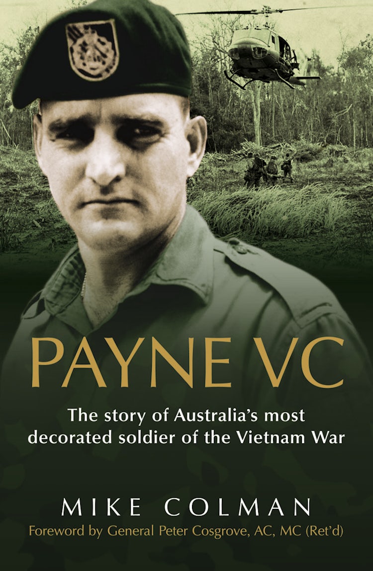 Cover image for Payne Vc: The Story Of Australia's Most Decorated Soldier from the Vietn am War, isbn: 9780730498988