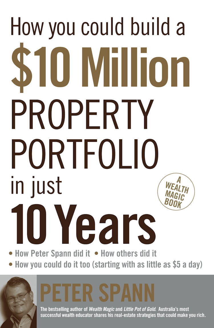 Cover image for How You Could Build A $10 Million Property Portfolio In Just 10 Years, isbn: 9780732274290