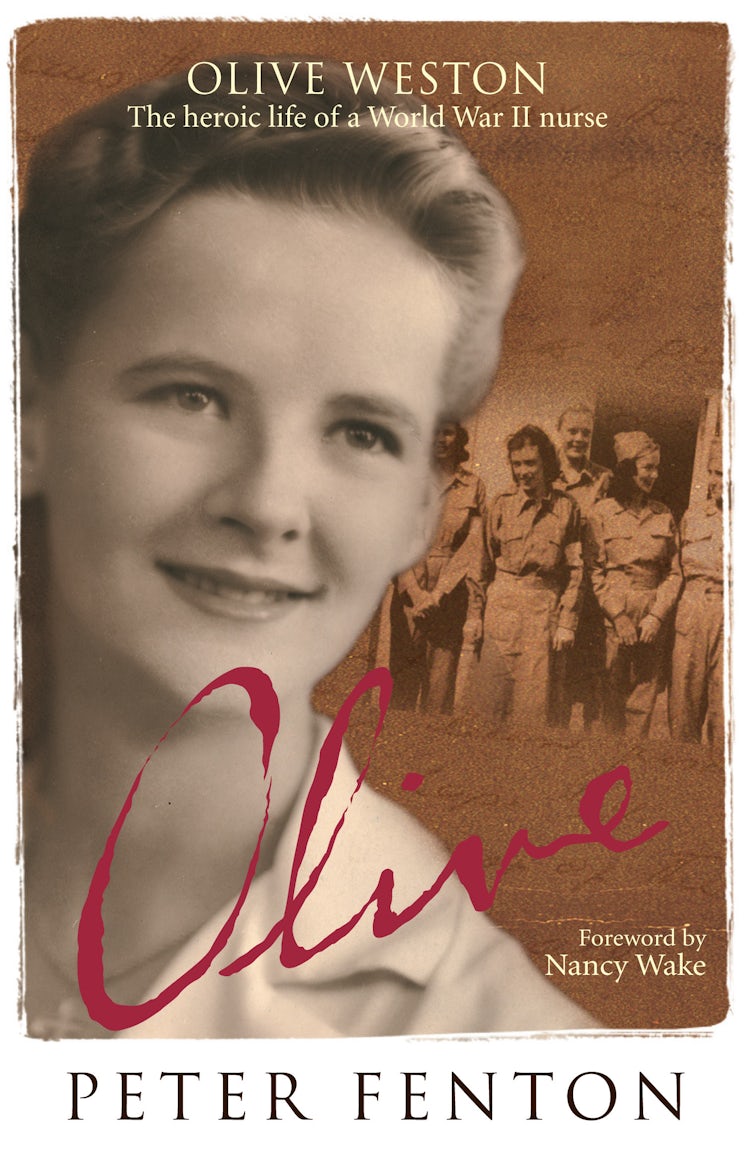 Cover image for Olive Weston the Heroic Life of A WWII Nurse, isbn: 9780732276447