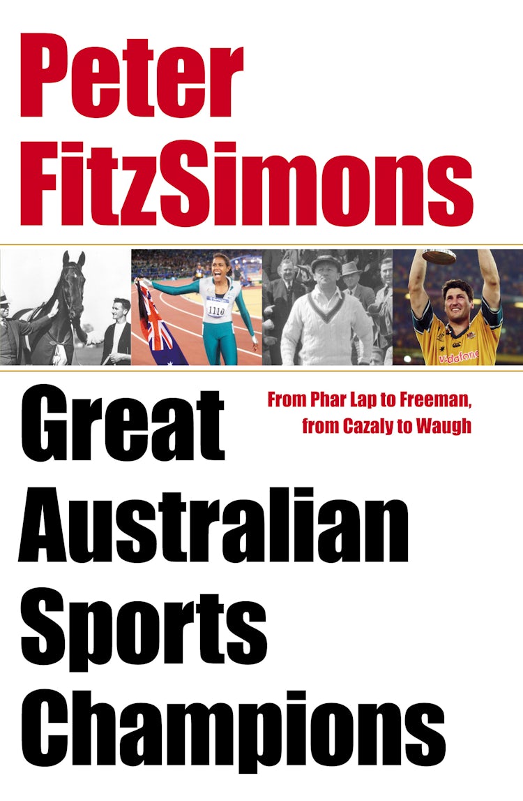 Cover image for Peter FitzSimons' Great Australian Sports Champions, isbn: 9780732285173
