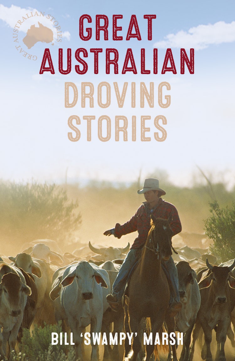 Cover image for Great Australian Droving Stories, isbn: 9780733313356
