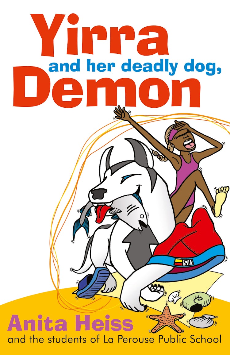 Cover image for Yirra and her Deadly Dog, Demon, isbn: 9780733320392
