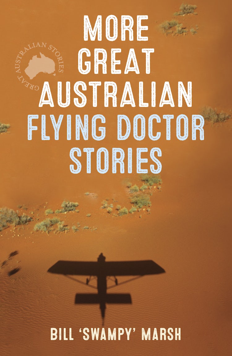 Cover image for More Great Australian Flying Doctor Stories, isbn: 9780733322372