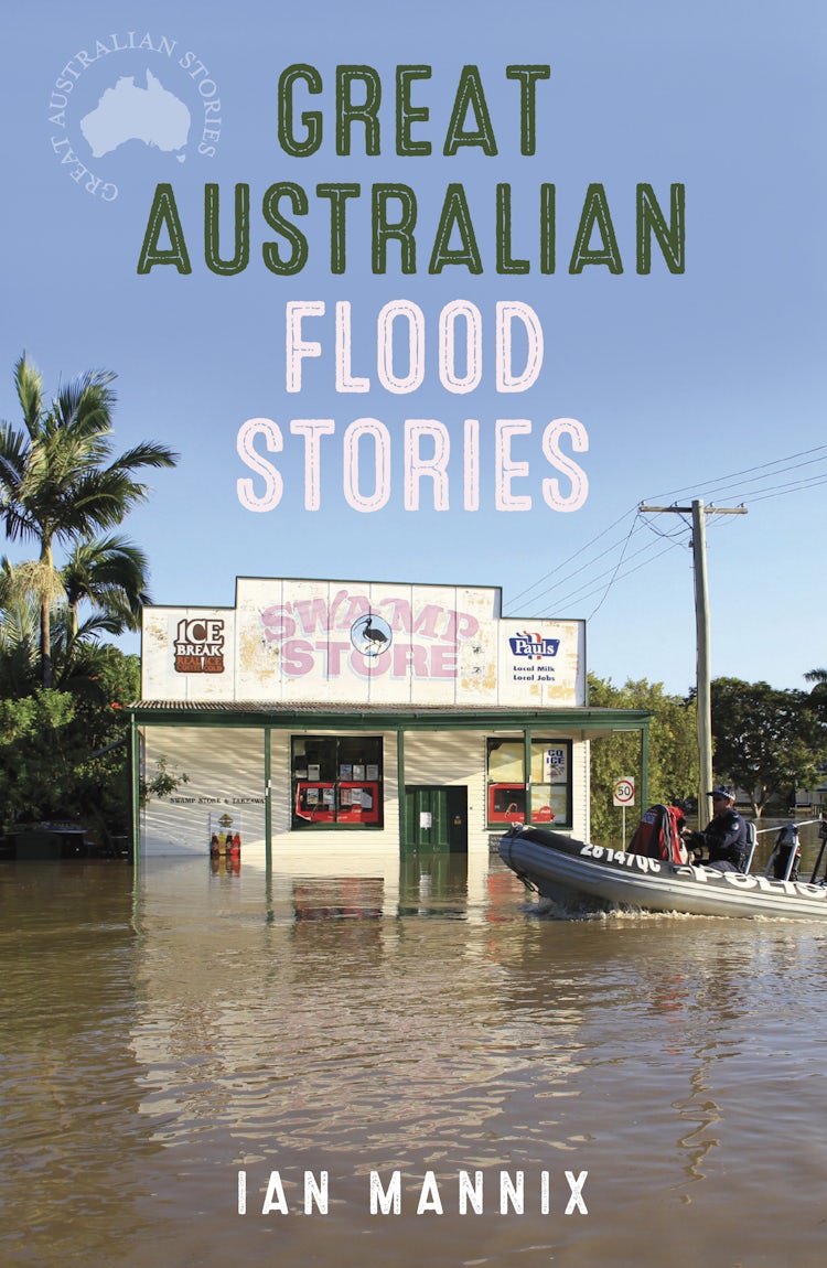 Cover image for Great Australian Flood Stories, isbn: 9780733325304