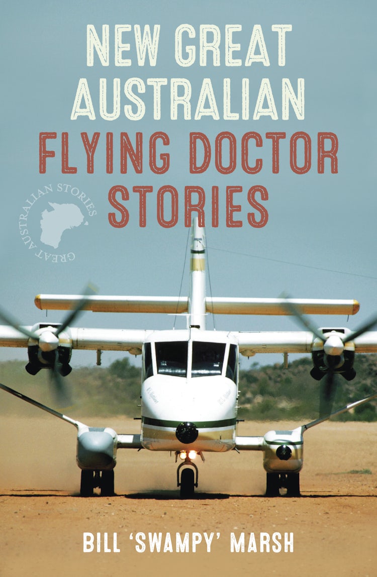 Cover image for New Great Australian Flying Doctor Stories, isbn: 9780733325519