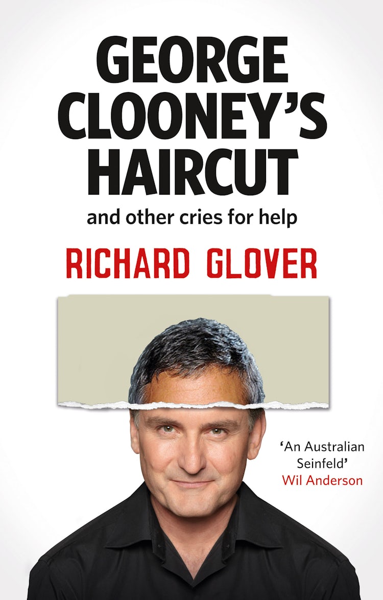 Cover image for George Clooney's Haircut and Other Cries for Help, isbn: 9780733332296