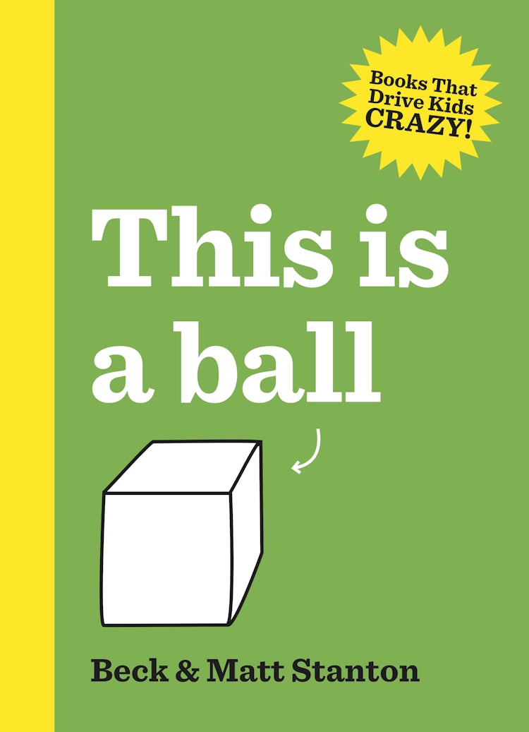 Cover image for This Is a Ball (Books That Drive Kids Crazy!, #1), isbn: 9780733334368