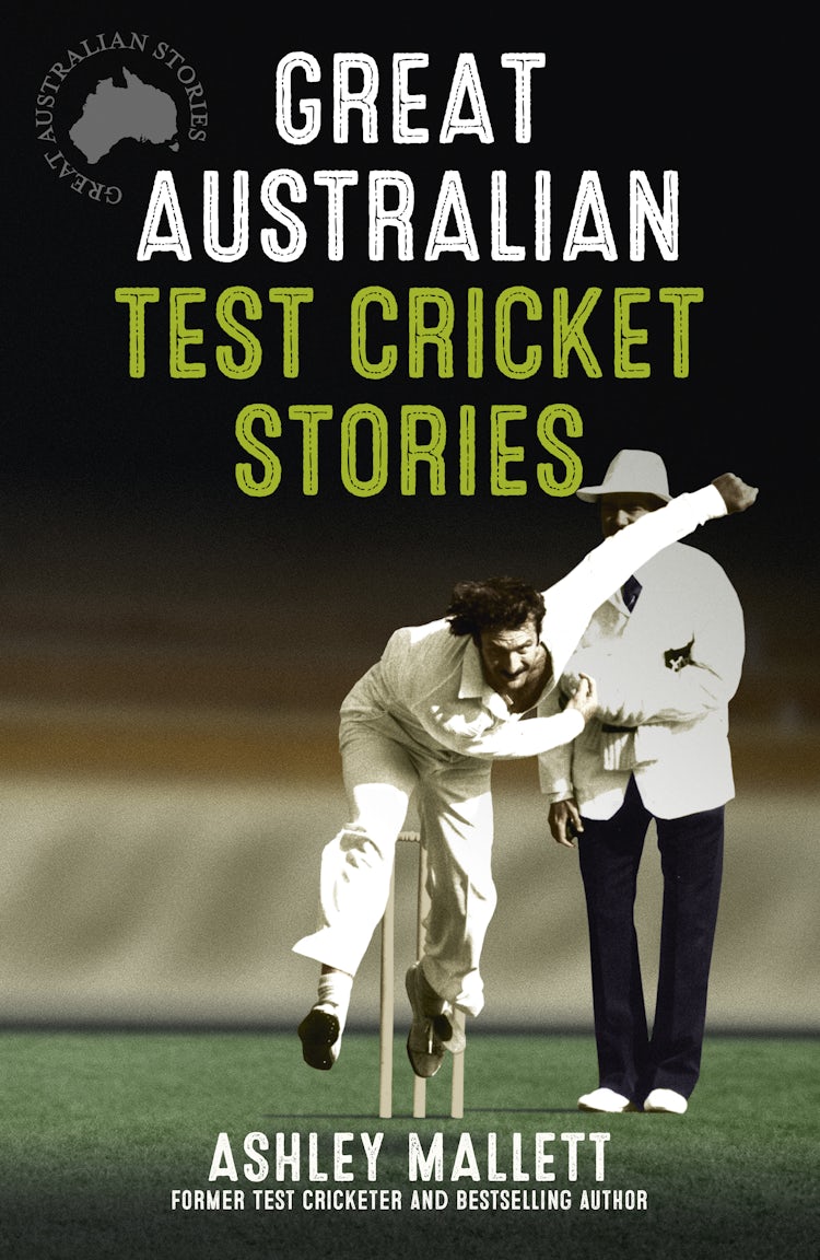 Cover image for Great Australian Test Cricket Stories, isbn: 9780733337956