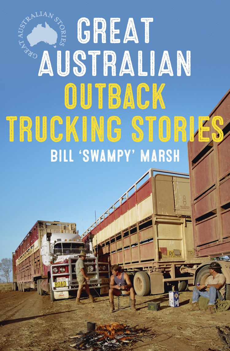 Cover image for Great Australian Outback Trucking Stories, isbn: 9780733338595