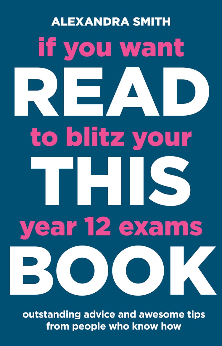 Cover image for If You Want to Blitz Your Year 12 Exams Read This Book, isbn: 9780733338632