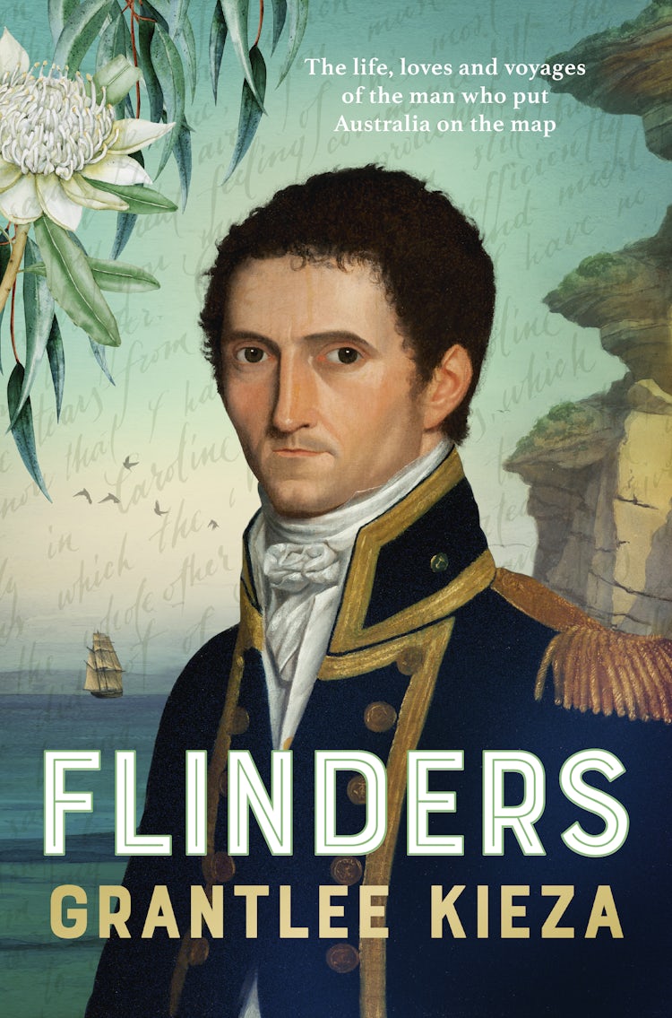 Cover image for Flinders: The fascinating life, loves & great adventures of the man who put Australia on the map from the award winning author of BANJO, BANKS and HUDSON FYSH, isbn: 9780733341557