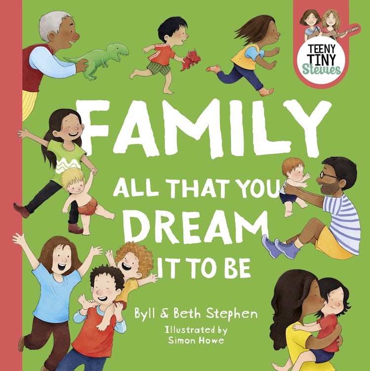Cover image for Family, all that you dream it to be (Teeny Tiny Stevies), isbn: 9780733341748