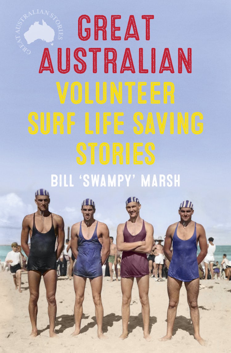 Cover image for Great Australian Volunteer Surf Life Saving Stories, isbn: 9780733342943