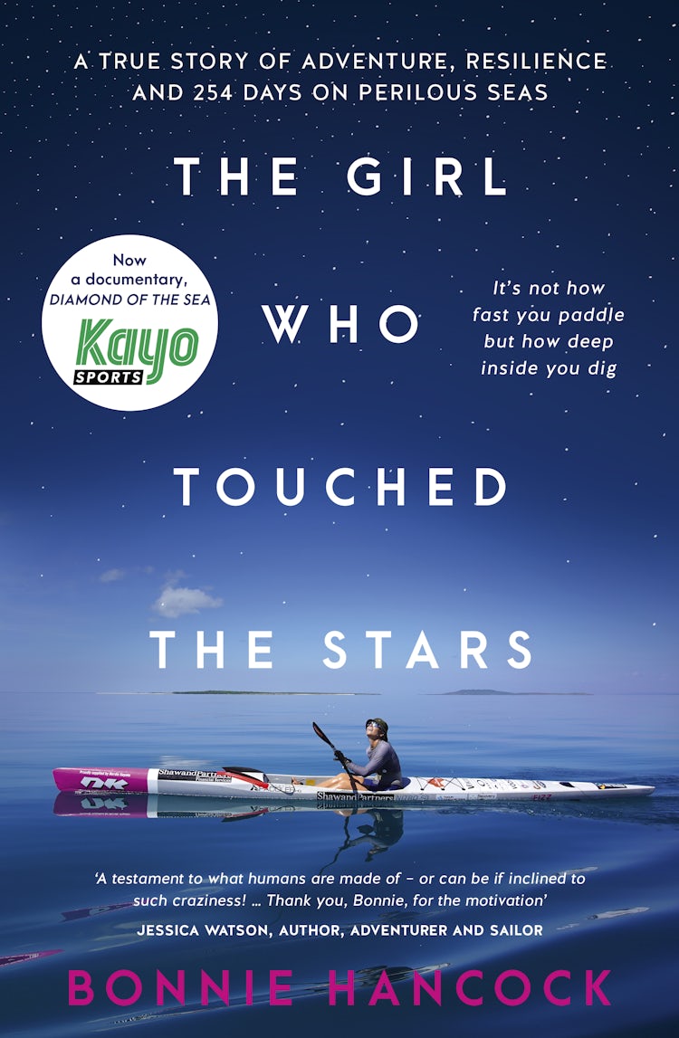 Cover image for The Girl Who Touched The Stars: One woman's inspiring true story of adventure, resilience and love, for readers of SHOWING UP and TRUE SPIRIT, isbn: 9780733343353
