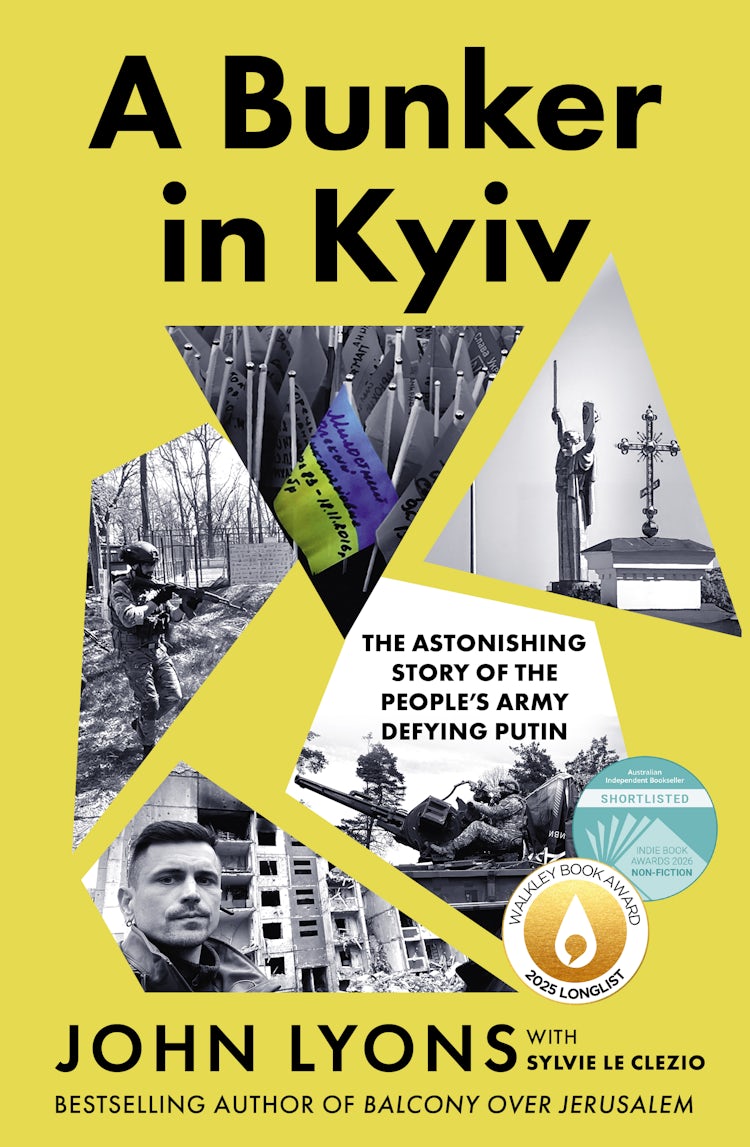 Cover image for A Bunker in Kyiv: from respected Australian journalist and author of Balcony Over Jerusalem, isbn: 9780733343490