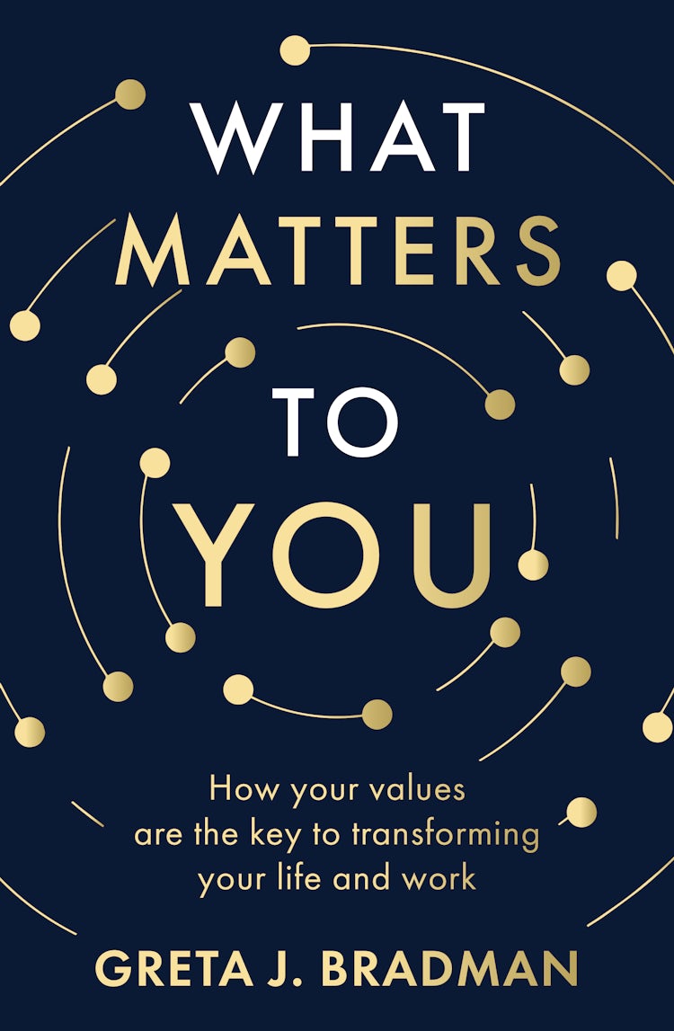 Cover image for What Matters to You: How your values are the key to transforming your life and work, perfect for readers of Brene Brown, Julia Baird and Brianna Wiest, isbn: 9780733343575
