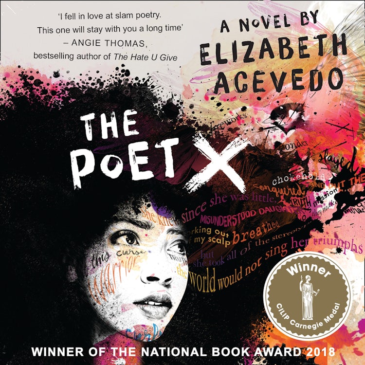 Cover image for The Poet X – WINNER OF THE CILIP CARNEGIE MEDAL 2019, isbn: 9780755502547