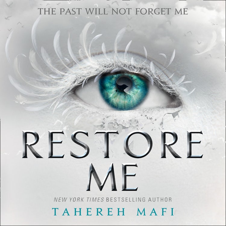 Cover image for Restore Me: Tiktok Made Me Buy It! The most addictive YA fantasy series of the year (Shatter Me), isbn: 9780755502950