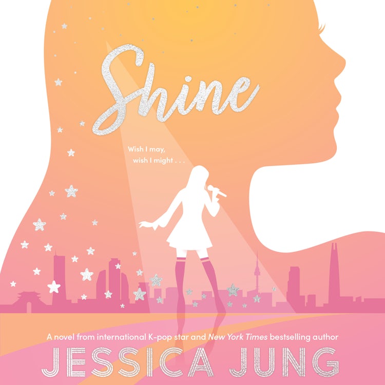 Cover image for Shine: The romantic YA fiction novel from K-pop legend, Jessica Jung!, isbn: 9780755503056