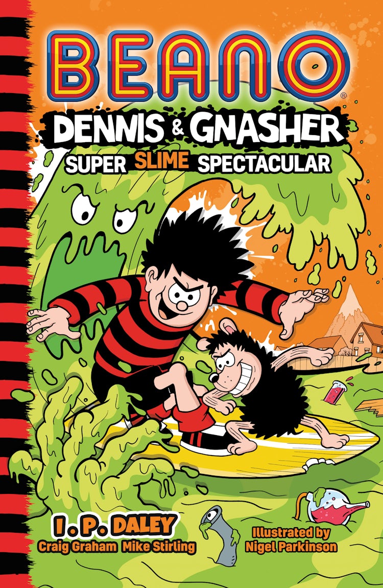 Cover image for Beano Dennis & Gnasher: Super Slime Spectacular (Beano Fiction), isbn: 9780755504596