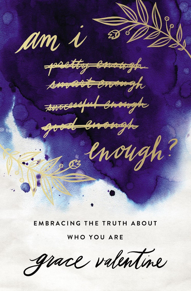 Cover image for Am I Enough?: Embracing The Truth About Who You Are, isbn: 9780785216179