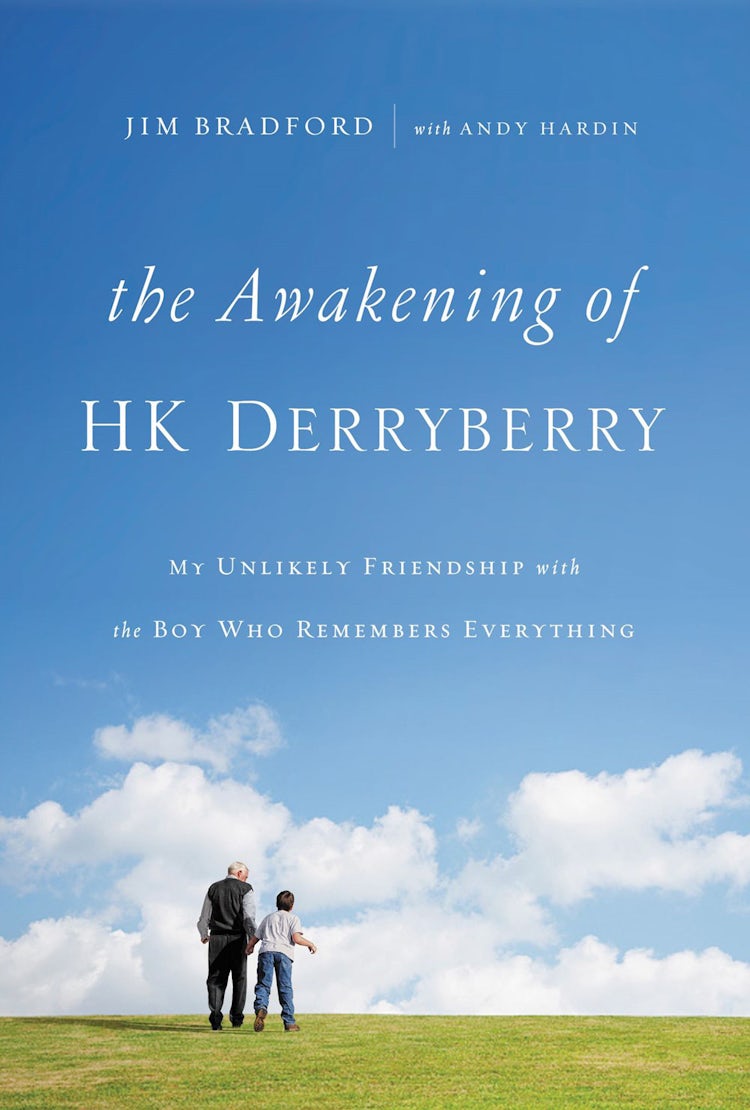 Cover image for The Awakening Of HK Derryberry: My Unlikely Friendship With The Boy Who Remembers Everything, isbn: 9780785216209