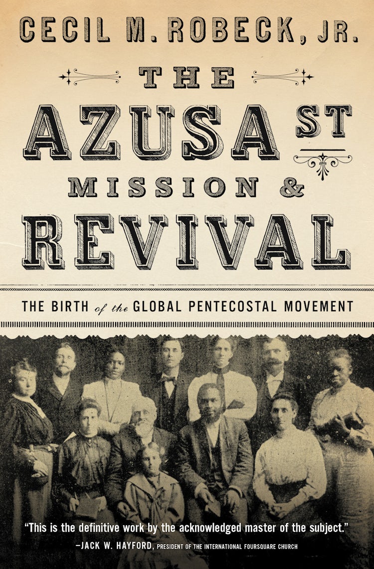 Cover image for The Azusa Street Mission And   Revival, isbn: 9780785216933