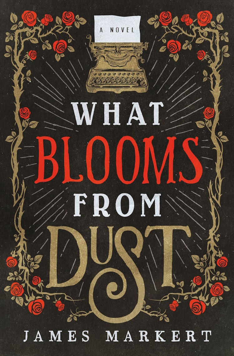 Cover image for What Blooms From Dust: A Novel, isbn: 9780785217411