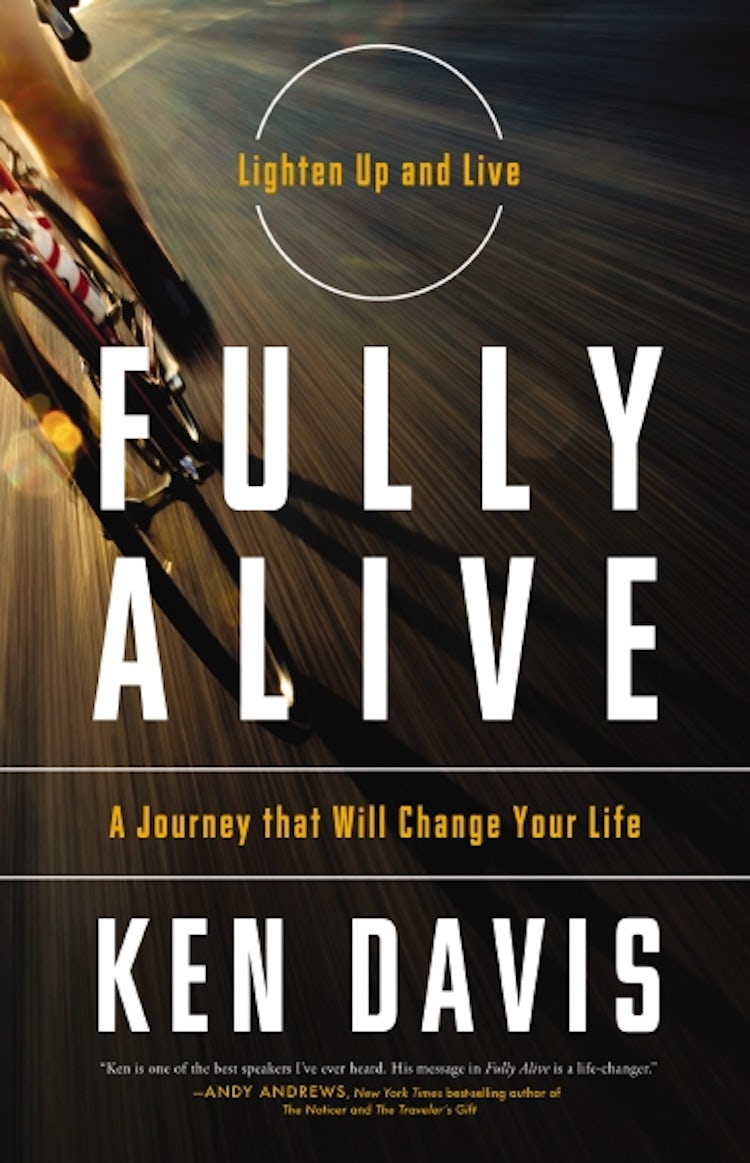 Cover image for Fully Alive : Lighten Up and Live - A Journey that Will Change Your Life, isbn: 9780785218111