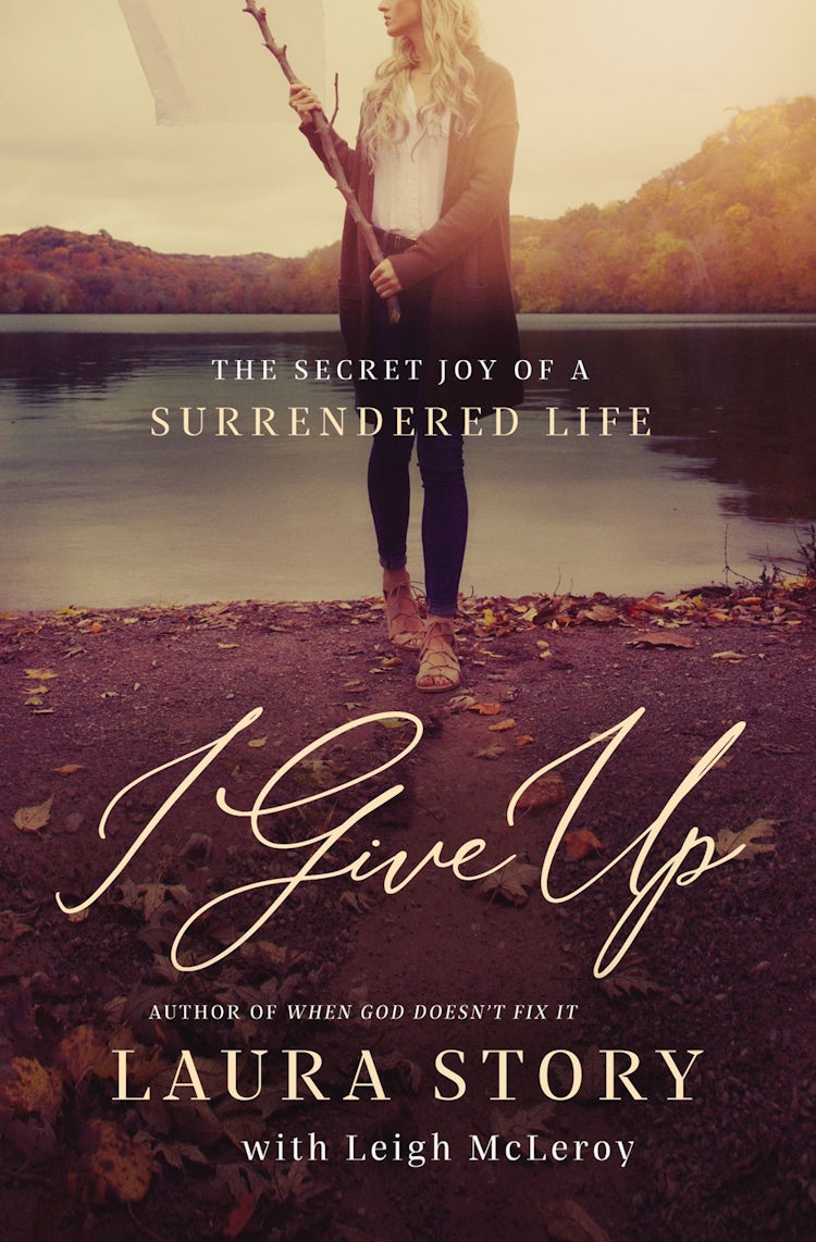 Cover image for I Give Up: The Secret Joy Of A Surrendered Life, isbn: 9780785226291