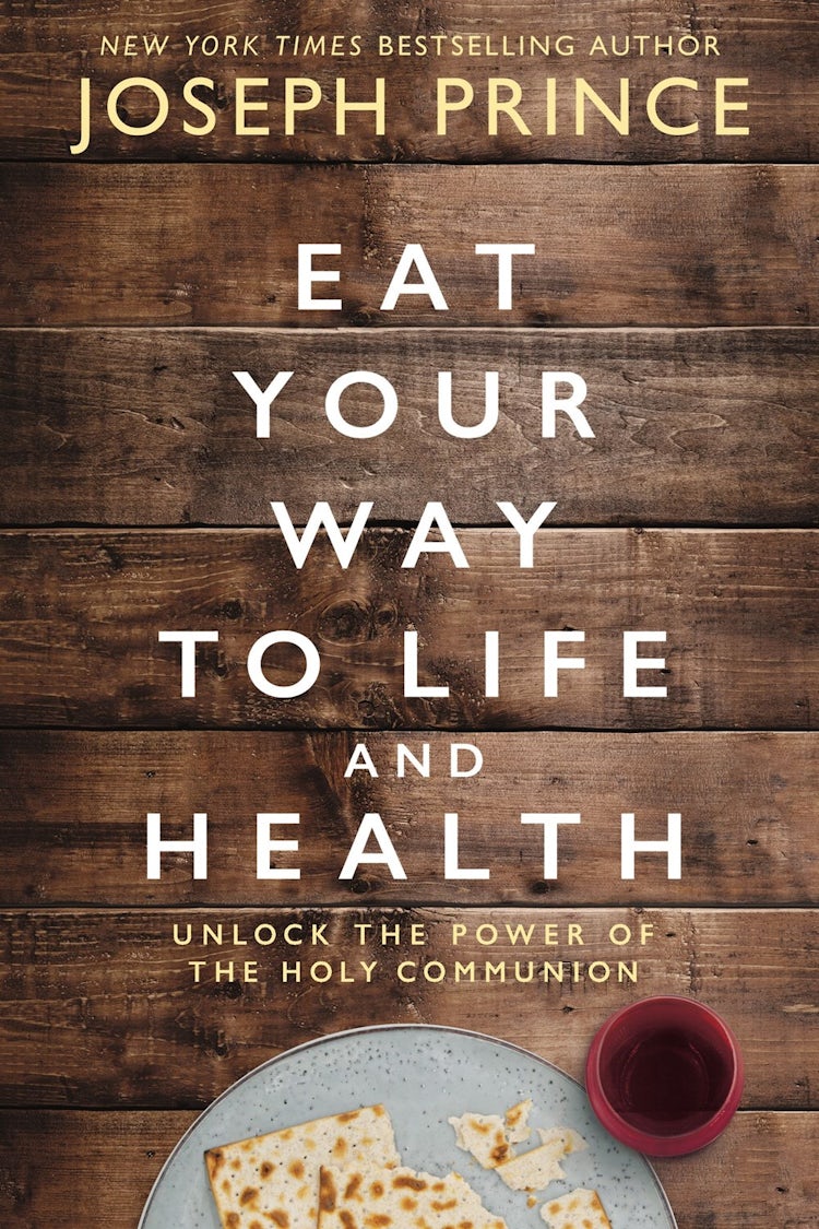 Cover image for Eat Your Way To Life And Health: Unlock The Power Of The Holy Communion, isbn: 9780785231301