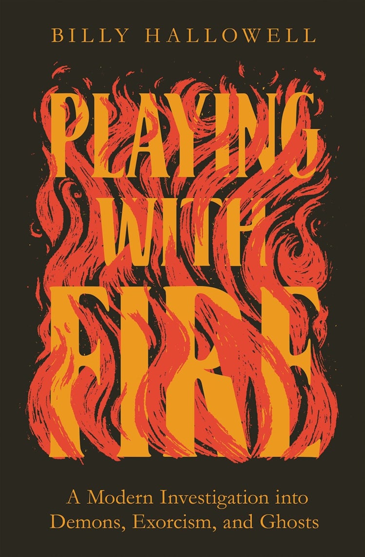 Cover image for Playing With Fire: A Modern Investigation Into Demons, Exorcism, And Ghosts, isbn: 9780785234500