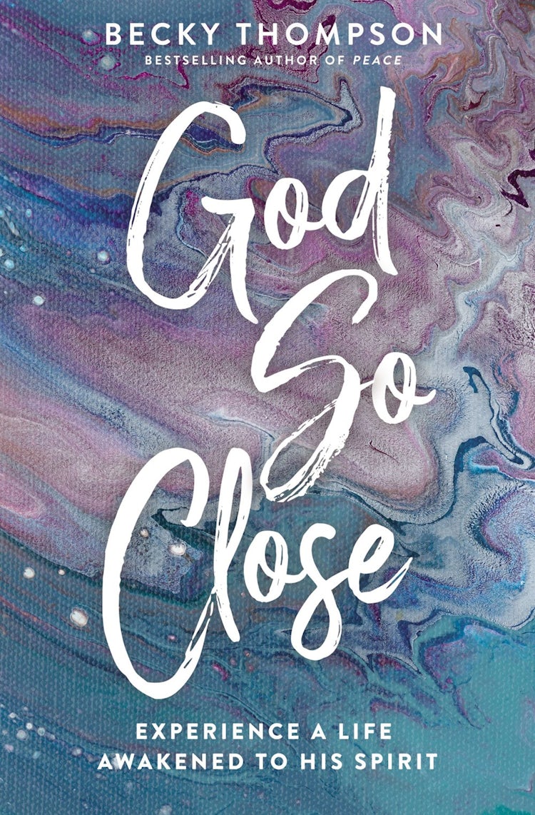 Cover image for God So Close: Experience a Life Awakened by His Spirit, isbn: 9780785244288
