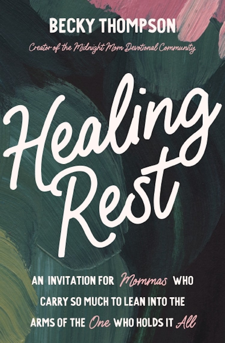 Cover image for Healing Rest: An Invitation For Mommas Who Carry So Much To Lean Into The Arms Of The One Who Holds It All, isbn: 9780785244448