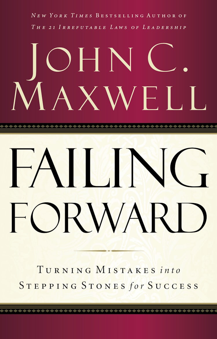 Cover image for Failing Forward: Turning Mistakes into Stepping Stones for Success, isbn: 9780785288572