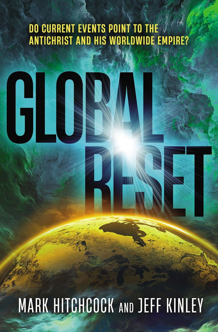 Cover image for Global Reset: Do Current Events Point to the Antichrist and His Worldwide Empire?, isbn: 9780785289432