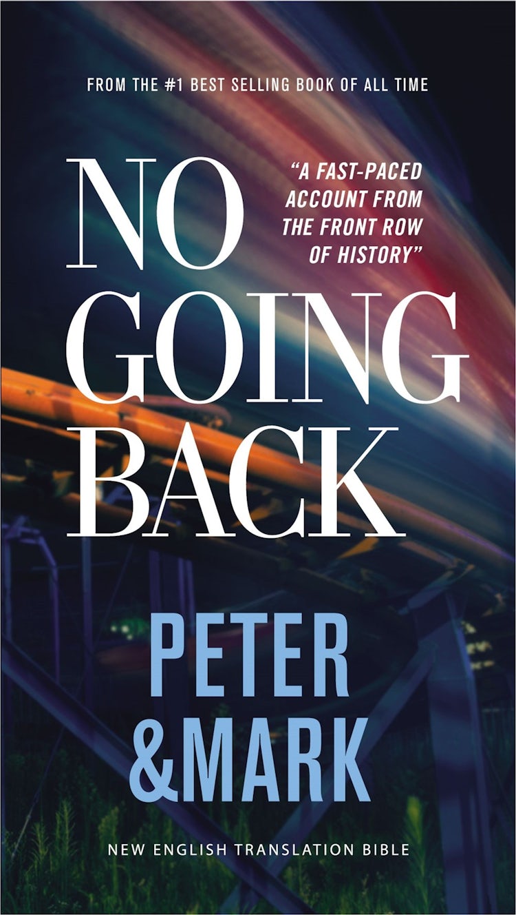 Cover image for No Going Back, NET Eternity Now New Testament Series, Vol. 2: Peter and Mark, Paperback, Comfort Print, isbn: 9780785291237