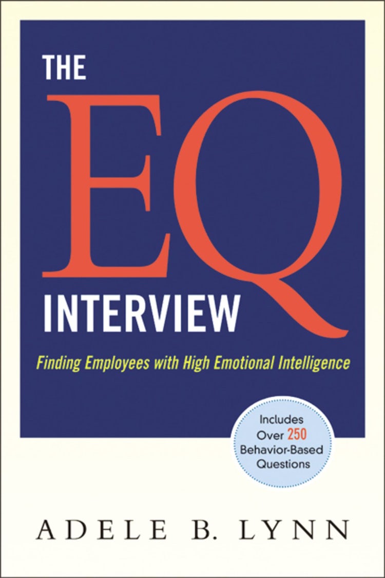 Cover image for The EQ Interview: Finding Employees With High Emotional Intelligence, isbn: 9780814409411