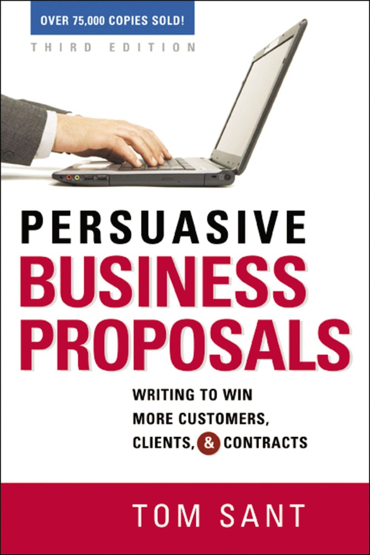 Cover image for Persuasive Business Proposals: Writing To Win More Customers, Clients, And Contracts, isbn: 9780814417850