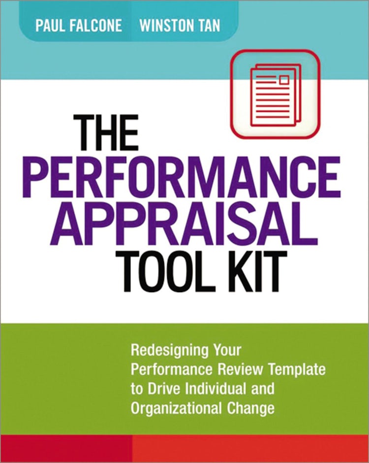 Cover image for The Performance Appraisal Tool Kit: Redesigning Your Performance Review Template To Drive Individual And Organizational Change, isbn: 9780814432631