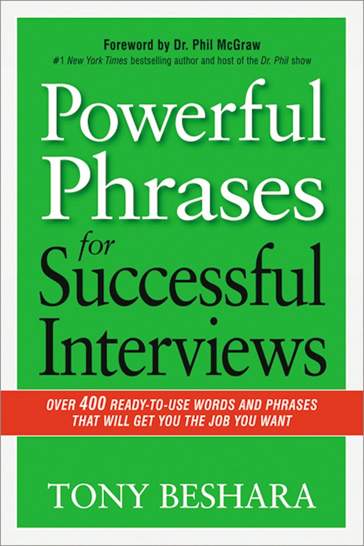 Cover image for Powerful Phrases For Successful Interviews: Over 400 Ready-To-Use Words And Phrases That Will Get You The Job You Want, isbn: 9780814433546