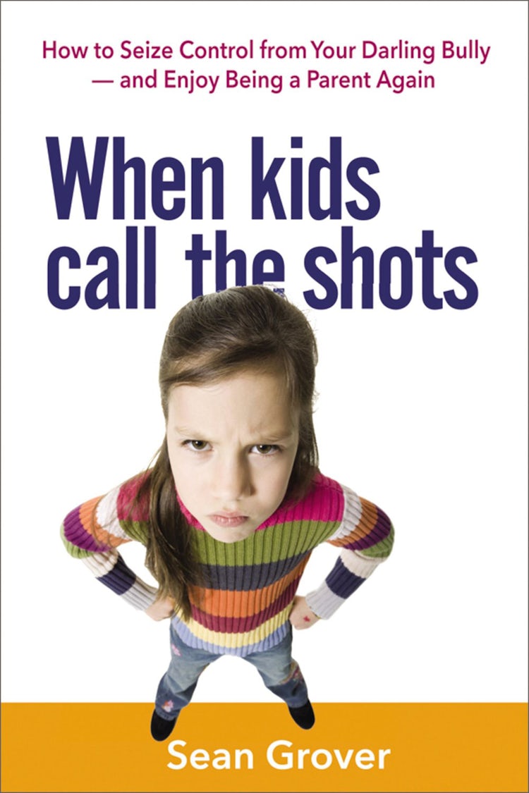 Cover image for When Kids Call The Shots: How To Seize Control From Your Darling Bully - And Enjoy Being A Parent Again, isbn: 9780814436004