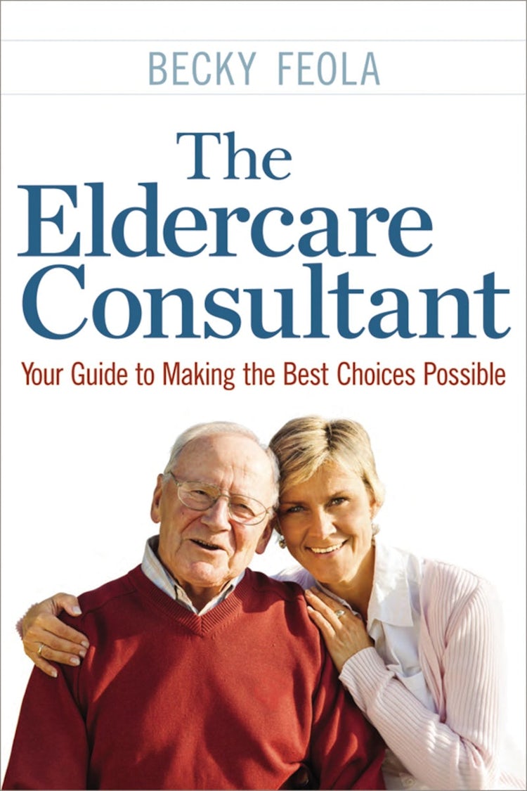 Cover image for The Eldercare Consultant: Your Guide To Making The Best Choices Possible, isbn: 9780814436318