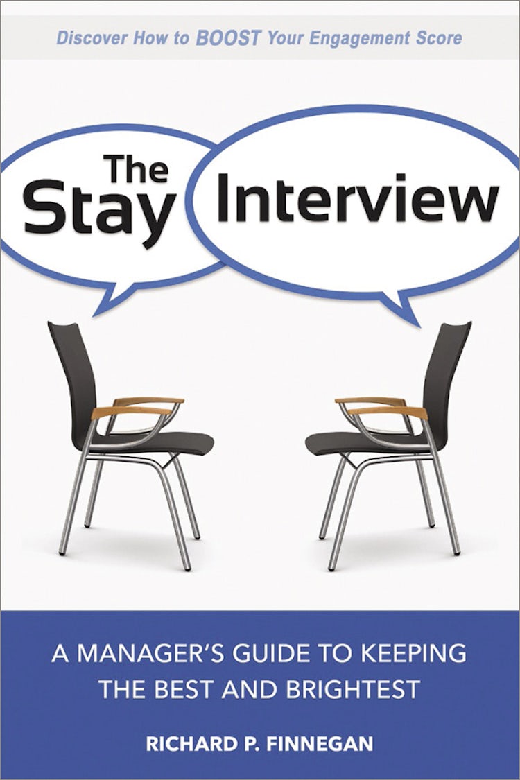 Cover image for The Stay Interview: A Manager's Guide To Keeping The Best And Brightest, isbn: 9780814436493