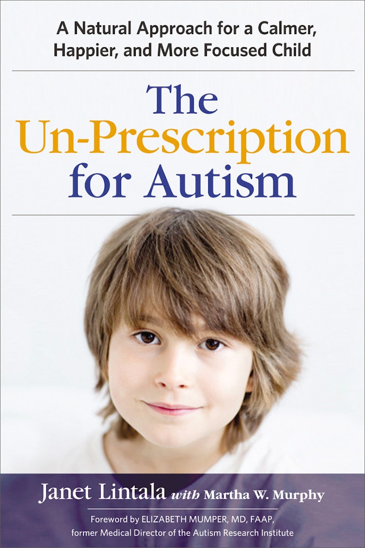 Cover image for The Un-Prescription For Autism: A Natural Approach For A Calmer, Happier, And More Focused Child, isbn: 9780814436639
