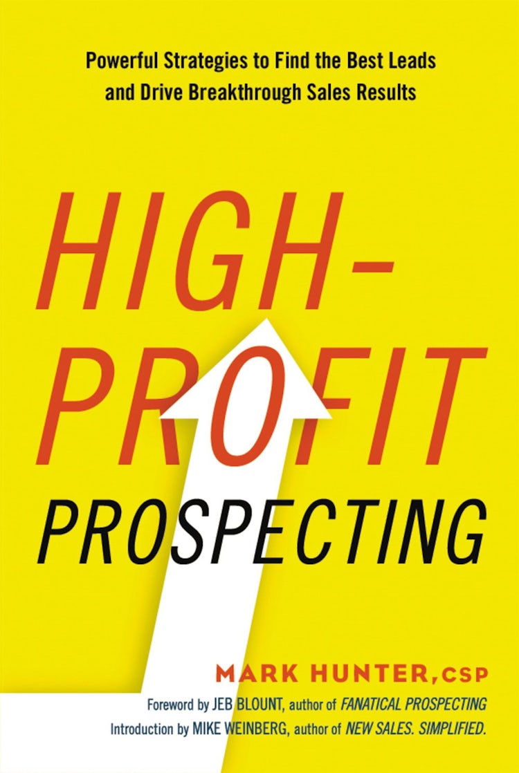 Cover image for High-Profit Prospecting: Powerful Strategies To Find The Best Leads And Drive Breakthrough Sales Results, isbn: 9780814437766